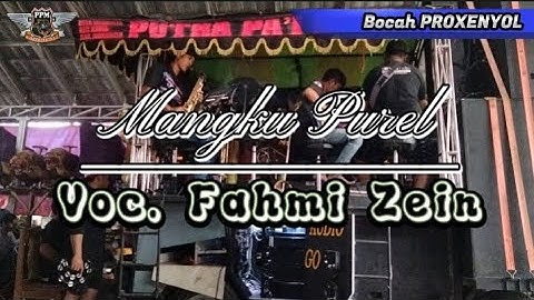 MANGKU PUREL Voc. Fahmi Zein || PUTRA PA