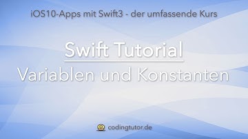 Swift 3 Tutorial [deutsch] #1 - Variablen und Konstanten