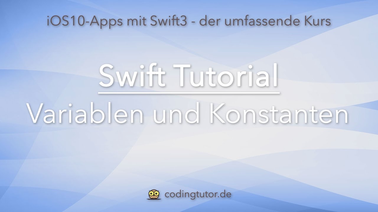 Swift 3 Tutorial [deutsch] #1 - Variablen und Konstanten - YouTube
