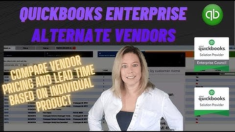 How to Use Alternate Vendors in QuickBooks Enterprise: Compare Pricing & Lead Times Easily