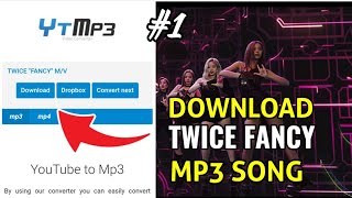 TUTORIAL DOWNLOAD TWICE FANCY MP3 SONG | TWICE 'FANCY' M/V LYRICS AND REACTION