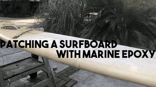 Will Marine Epoxy Patch and Seal a Surfboard