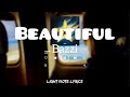 Bazzi Beautiful Slowed And Reverb With Lyrics 