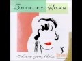 Shirley Horn - Wouldn't It Be Loverly