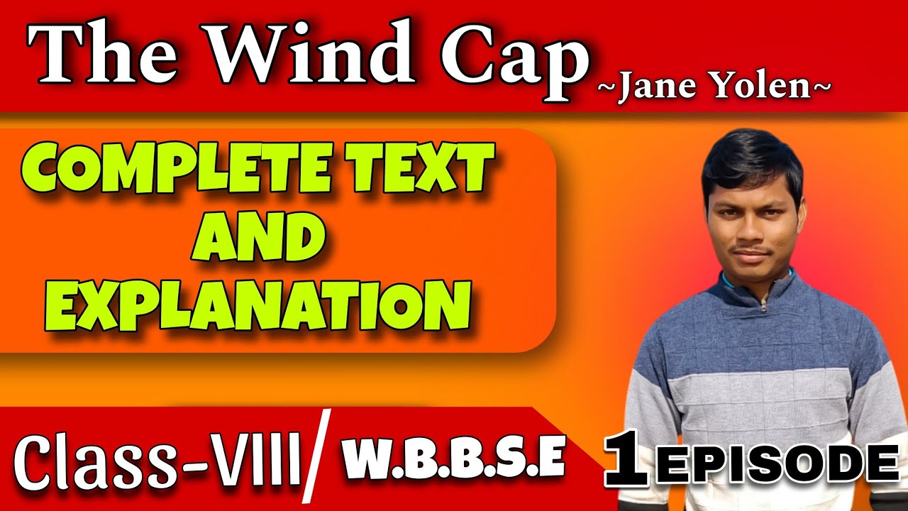 the-wind-cap-by-jane-yolen-class-viii-lesson-1-part-i-bengali