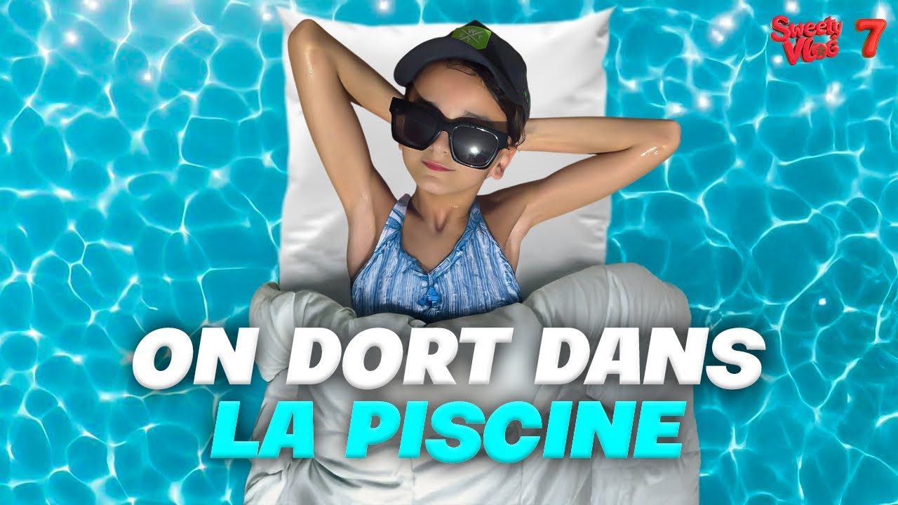 UNE NUIT DANS LA PISCINE !