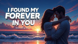  I Found My Forever in You - Vibe Love (Official Lyric Video)