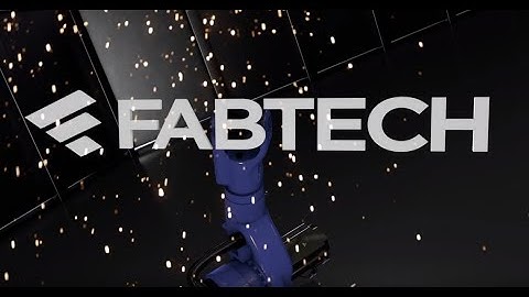 FABTECH 2019 Preview
