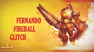 Paladins: Fernando Fireball Glitch! [FIXED]
