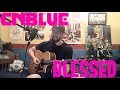 CNBLUE (씨엔블루) - Blessed - Cover