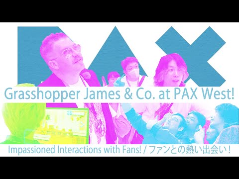 PAX West 2023 Report: feat. Grasshopper James &amp; GhM Staff / PAX West 2023現地レポート