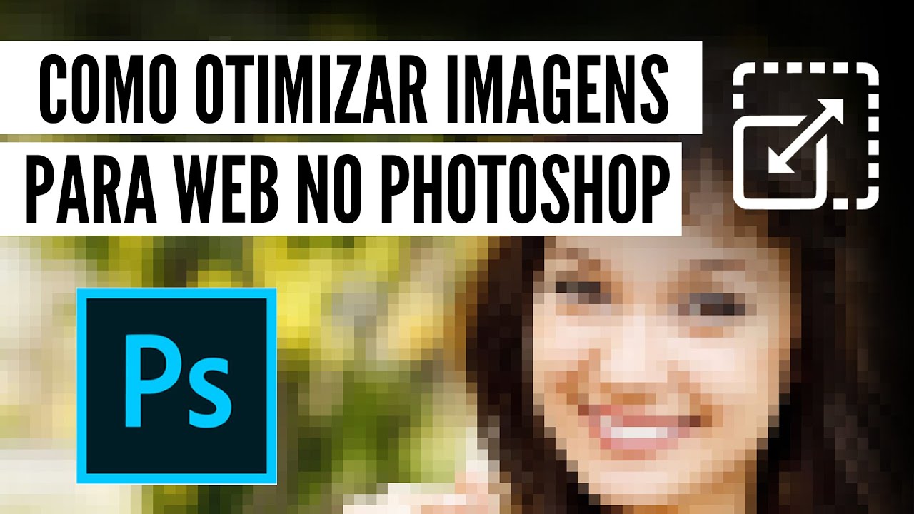 Como otimizar imagens para web no photoshop - YouTube