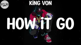 King Von - How It Go (Lyric Video)