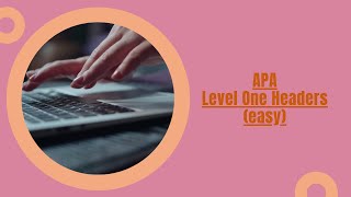 APA: How to Format Level One Headings
