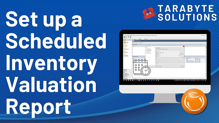 Set up a scheduled Inventory Valuation Report in Fishbowl Inventory