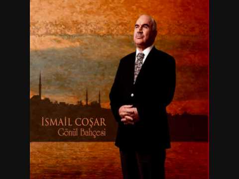 İsmail Coşar - Gönül Bahcesi - Şu Benim Divane Gönlüm