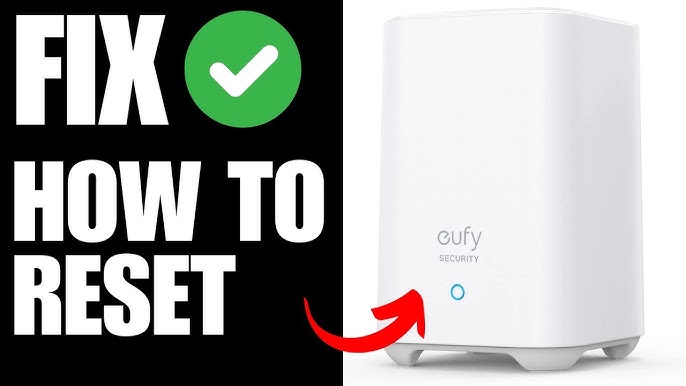 How to Reset Eufy Homebase: Quick and Easy Guide