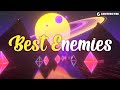 Nick eyra feat onlap  best enemies lyrics