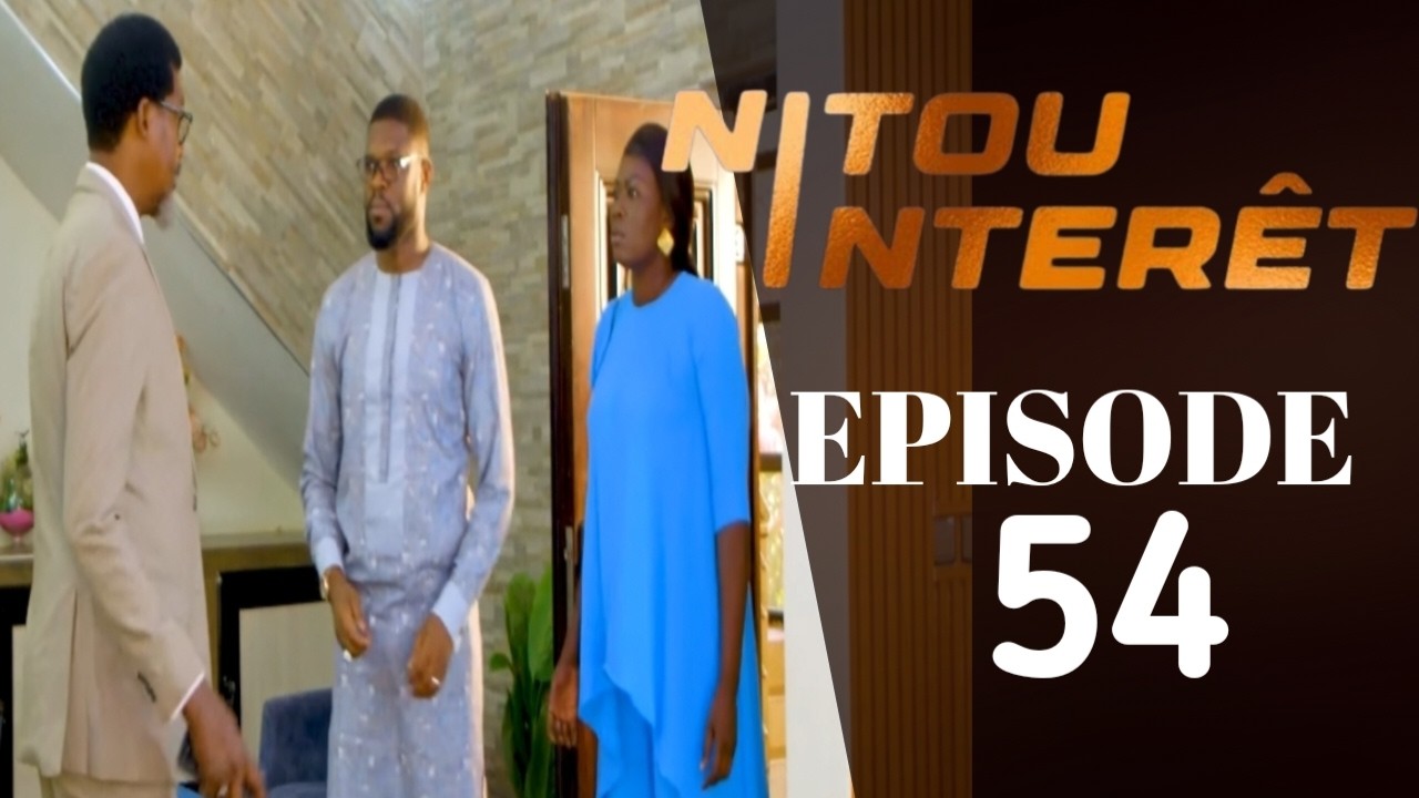 NITOU INTÉRÊT - EPISODE 54 - Saison 1 *VOSTFR***** La Série À.N - YouTube