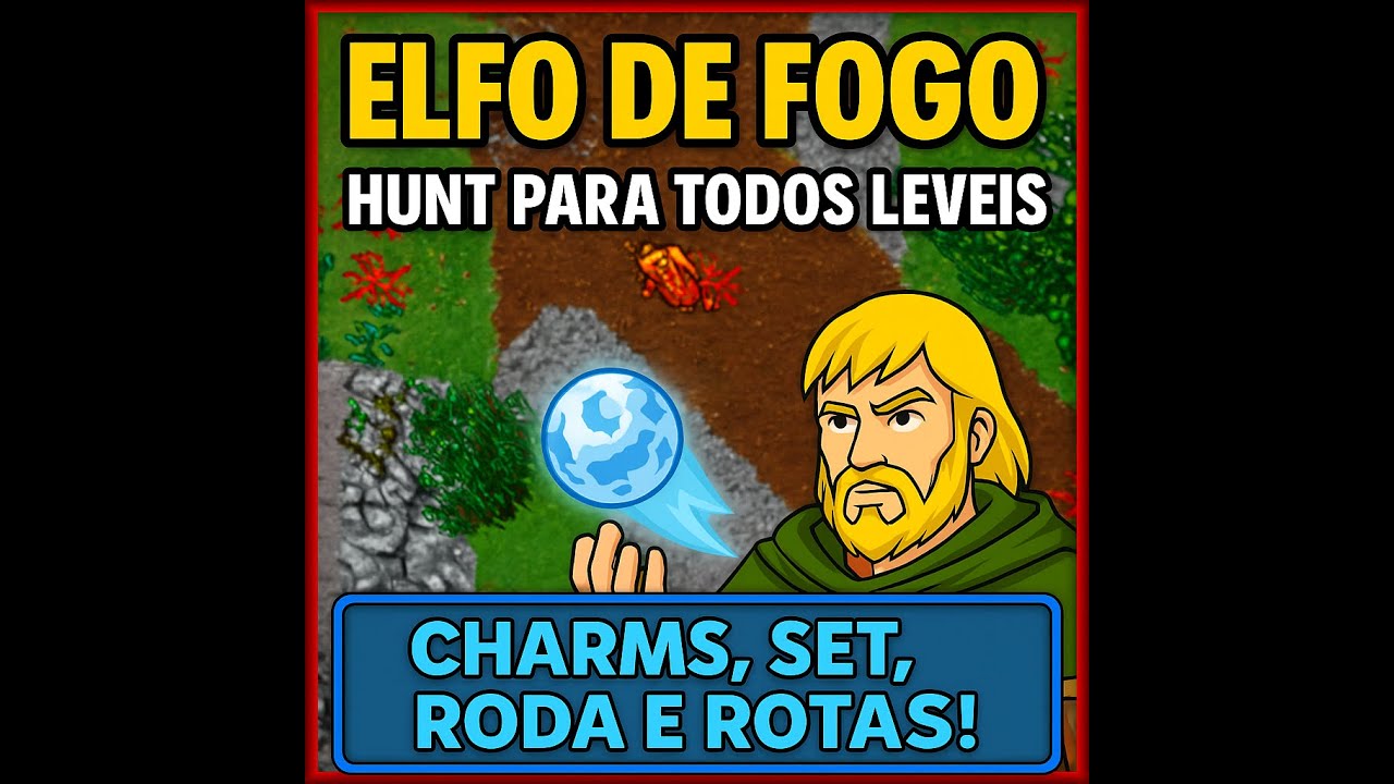 Elfo de Fogo: Hunt para TODOS os leveis!