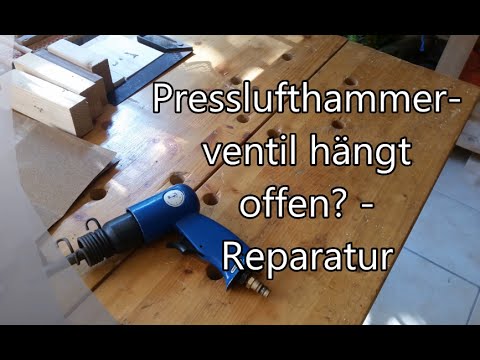 reparieren hängt offen?? Presslufthammerventil YouTube - -