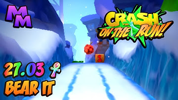 Crash Bandicoot: On the Run! - Bear It - 27.03