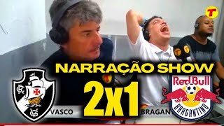 REAÇÕES E NARRAÇÃO SHOW - VASCO 2X1 RED BULL BRAGANTINO [BRASILEIRÃO SÉRIE A 2023]