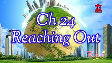 EVS grade 5 | Ch 24 Reaching Out | APS BINNAGURI