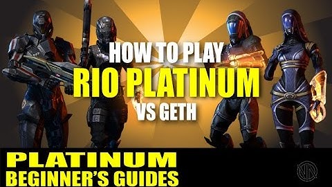 Platinum Guide: Firebase Rio and Quarian Male Infiltrator for Beginners: Mass Effect 3 Multiplayer