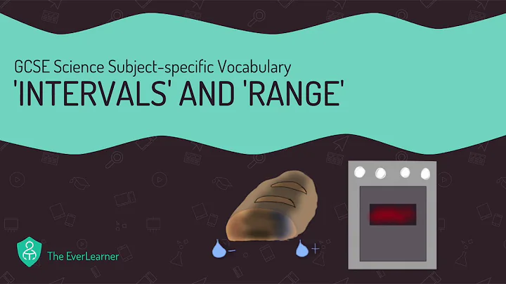 GCSE Science Subject-specific Vocabulary: 'Intervals' and 'Range'