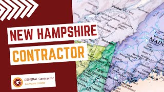 New Hampshire General Contractor License Requirements & Guide