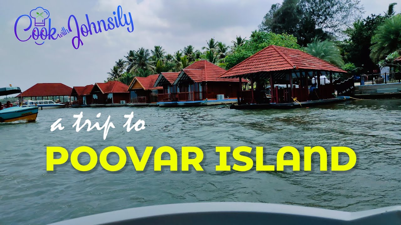 A Trip to Poovar | Kerala Tourism | Backwaters | Poovar Island resort | Trivandrum Trip