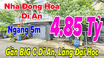 (1008) Bán Nhà P.Đông Hòa Dĩ An, Ngang 5m, Gần Siêu Thị BIG C, LÀNG ĐẠI HỌC, Ngang 5m