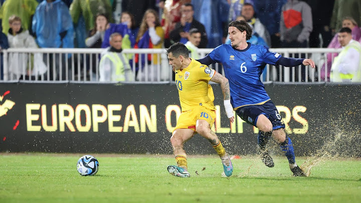 Preliminarii EURO 2024: Kosovo - România 0-0 (rezumat)