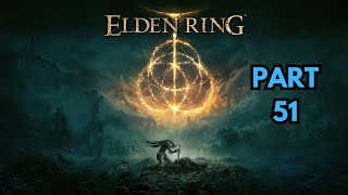 Part 51 - Rellana Fails Again! - Elden Ring