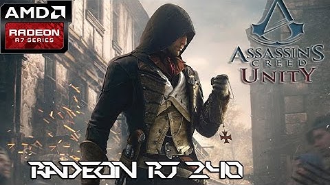 Assassins Creed Unity AMD Radeon R7 240| 4GB Ram| Intel Celeron G1620