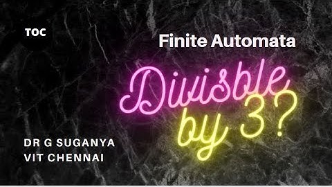 Lec 06 : Finite Automata to check divisibility by 3