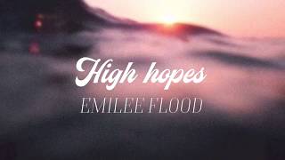 high hopes — emilee // LYRIC VIDEO