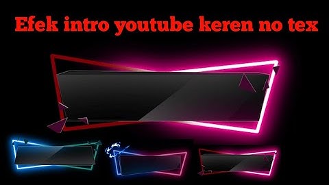 efek intro YouTube no text 2020 || link download ada di deskripsi