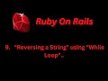 "Reversing a String" using "While Loop"...