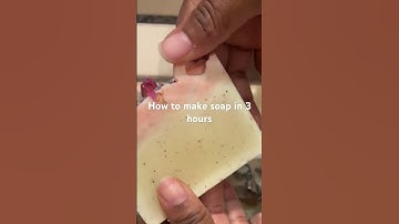 How to make soap from scratch in 3 hours #howtomakesoap #howtomakesoapathome #naturalsoap