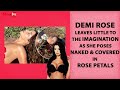 Demi Rose Leaves Little To The Imagination as She Poses NAKED &amp; Covered in Rose Petals