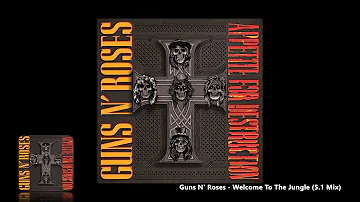 Guns N' Roses - Welcome To The Jungle (5.1 Mix)
