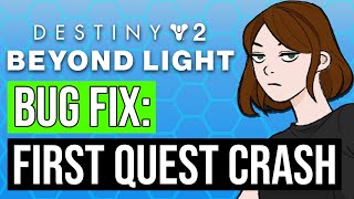 [Fix] Season Of The Splicer First Quest Crash Fix | Destiny 2 Beyond Light