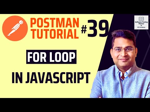 Postman Tutorial #39 - For Loop in JavaScript | JavaScript For Loop