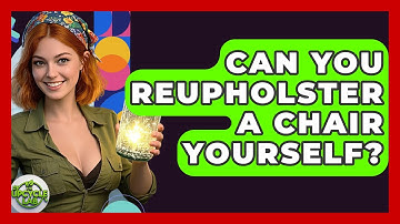 Can You Reupholster A Chair Yourself? - The Upcycle Lab