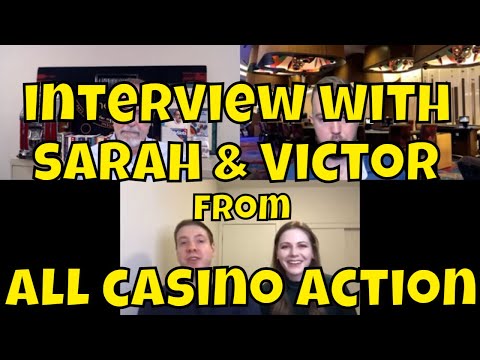Interview with YouTubers Sarah and Victor from "All Casino Action."