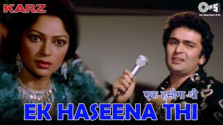 Ek Hasina Thi Ek Diwana Tha | Karz | Kishore Kumar | Asha Bhosle | Rishi Kapoor | Sad Love Song