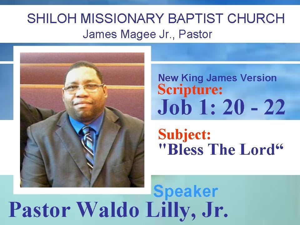 Pastor Waldo Lilly Jr Bless The Lord Job 1 20 22 NKJV YouTube pastor-waldo-lilly-jr-bless-the-lord-job-1-20-22-nkjv-youtube