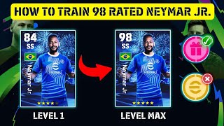 How To Train Free Neymar Jr Max Level In eFootball 2024 Mobile | How To Max Neymar In efootball 2024